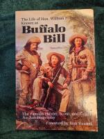 The Life of Hon. William F. Cody Known as Buffalo Bill