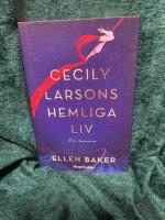 Cecily Larsons hemliga liv