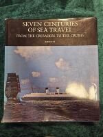 Seven centuries of sea travel from the crusaders to the cruises