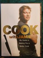 Cook with Jamie : my guide to making you a better cook