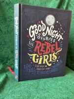 Good night stories for rebel girls - 100 tales of extraordinary women