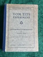 Tom Tits Experiment.  Vetenskapliga f&ouml;rstr&ouml;elser