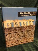 The World of the Aztecs