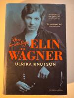 Den besv&auml;rliga Elin W&auml;gner