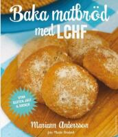 Baka matbr&ouml;d med LCHF