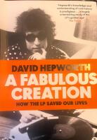 A Fabulous Creation : How the LP saved our lives