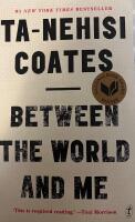 Between the world and me