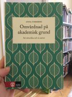  Omv&aring;rdnad p&aring; akademisk grund - att utvecklas och ta ansvar