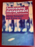 Fundraising management - analysis, planning and practice