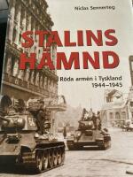 Stalins h&auml;mnd : R&ouml;da arm&eacute;n i Tyskland 1944-45