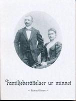 Familjeber&auml;ttelser ur minnet. En beskrivning av Emil och Emma Olssons liv fr&aring;n Gantofta till P&aring;lstorp. Behandlar sl&auml;kten Emg&aring;rds historia
