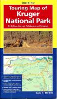 Touring Map of KRUGER NATIONAL PARK. Blyde River Canyon, Polokwane and Nelspruit. Skala 1:250 000