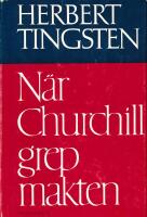 N&auml;r Churchill grep makten och andra essayer