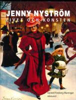 Jenny Nystr&ouml;m : livet och konsten