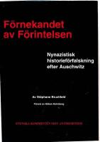F&ouml;rnekandet av  F&ouml;rintelsen. Nynaziztisk historief&ouml;rfalskning efter Auschwitz