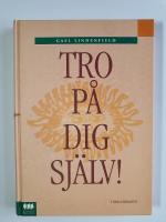 Tro p&aring; dig sj&auml;lv!