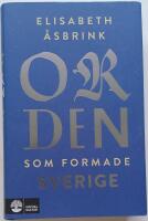 Orden som formade Sverige