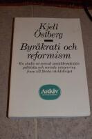 Byr&aring;krati och reformism : en studie av svensk socialdemokratis politiska och sociala integrering fram till f&ouml;rsta v&auml;rldskriget 