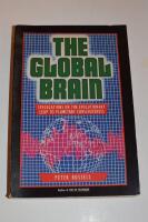 The Global Brain - Speculations on The Evolutionary Leap To Planetary Consciousness