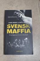 Svensk maffia : en kartl&auml;ggning av de kriminella g&auml;ngen