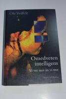 Omedveten intelligens : Vi vet mer &auml;n vi tror