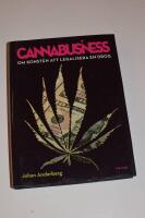 Cannabusiness : om konsten att legalisera en drog