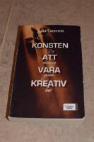 Konsten att vara kreativ : P&aring; vandring genom livet