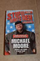 Stupid white men : and other sorry excuses for the state of the nation!
