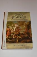 Gruppsykologi : om grupper, organisationer och ledarskap