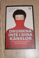 Drunkna inte i dina k&auml;nslor : en &ouml;verlevnadsbok f&ouml;r sensitivt beg&aring;vade