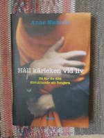 H&aring;ll k&auml;rleken vid liv : S&aring; f&aring;r du ditt f&ouml;rh&aring;llande att fungera