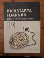 Kickstarta hj&auml;rnan en gr&aring; dag i november