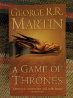 A Game of Thrones : Book One of a Song of Ice and Fire