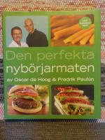 Den perfekta nyb&ouml;rjarmaten