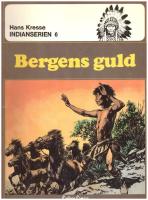 Indianserien nr 6 - Bergens guld