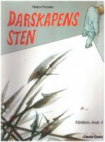 V&auml;rldens &auml;nde nr 4 - D&aring;rskapens sten