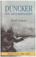 Duncker och Savolaxbrigaden : Finska kriget 1808-09
