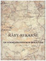 R&aring;by-Rekarne : en S&ouml;rmlandssocken ber&auml;ttar