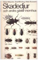 Skadedjur och andra g&auml;ster inomhus