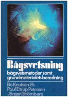 B&aring;gsvetsning : b&aring;gsvetsmetoder samt grundmaterialets beredning