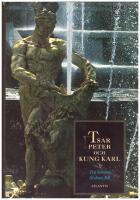Tsar Peter och kung Karl : tv&aring; h&auml;rskare och deras folk