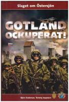 Gotland ockuperat! : slaget om &Ouml;stersj&ouml;n