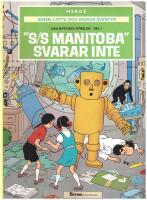 Johan, Lotta och Jockos &auml;ventyr nr 1 - "S/S Manitoba" svarar inte