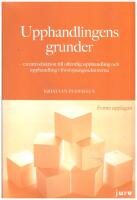 Upphandlingens grunder - en introduktion till offentlig upphandling och upphandling i f&ouml;rs&ouml;rjningssektorerna
