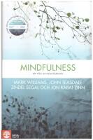 Mindfulness : en v&auml;g ur nedst&auml;mdhet