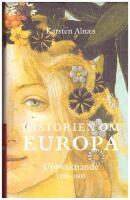 Historien om Europa : uppvaknande 1300-1600