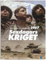 Sexdagarskriget : den stora urladdningen 1967
