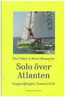 Solo &ouml;ver Atlanten : kappseglingen Transat 6.50