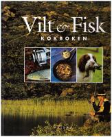 Vilt och fisk : kokboken