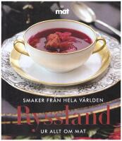 Ryssland : [ur Allt om mat]